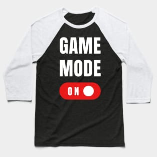 Game Mode Fun Gamer Apparel Baseball T-Shirt